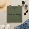Haze Me Daddy T‑Shirt