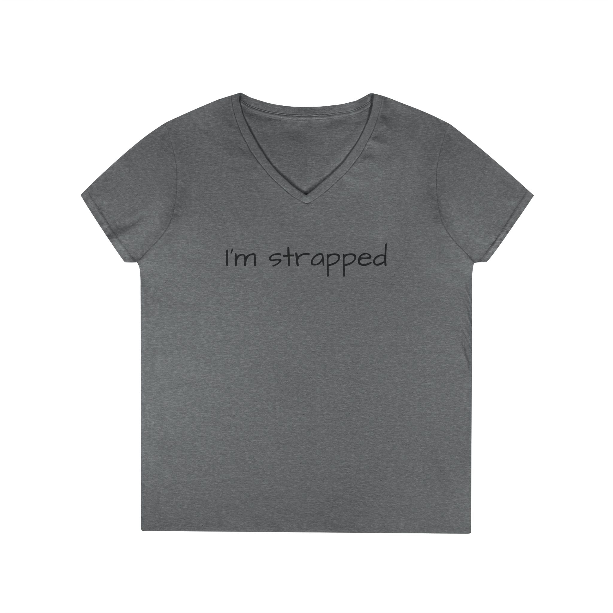 I'm Strapped V-Neck Tee — Feminine Casual Shirt