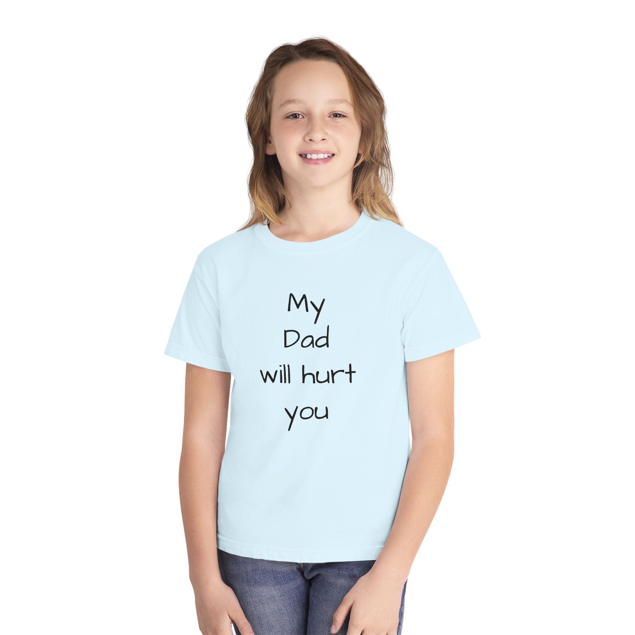 Kids T‑Shirt – "My Dad Will Hurt You"