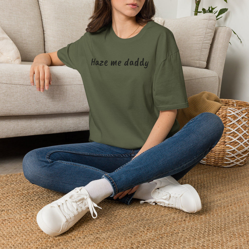 Haze Me Daddy T‑Shirt
